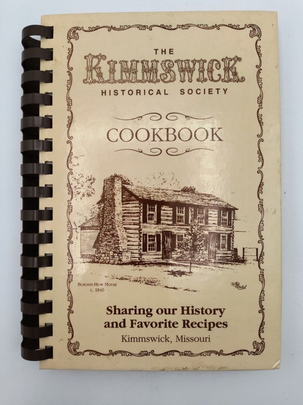 The Kimmswick Historical Society Cookbook Sharing History & Recipes 1994 Spiral